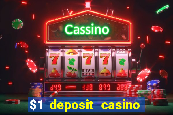 $1 deposit casino 2018 nz